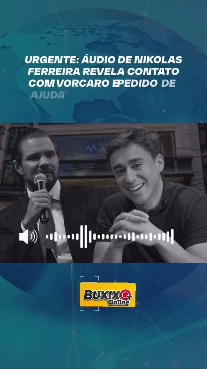 Reportagem sobre áudio de Nikolas Ferreira enviado a Daniel Vorcaro